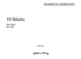 Lehmann, M: Zehn Stücke WV 20