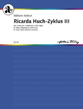Rettich, W: Ricarda Huch-Zyklus III op. 93