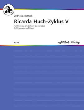 Rettich, W: Ricarda Huch-Zyklus V op. 95