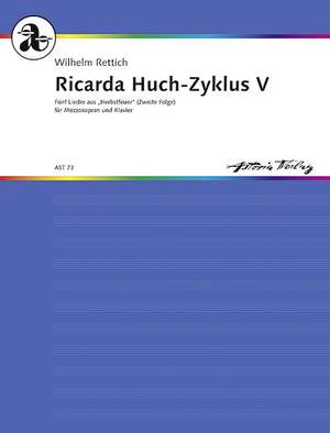Rettich, W: Ricarda Huch-Zyklus V op. 95