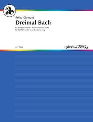 Clement, R: Dreimal Bach op. 36