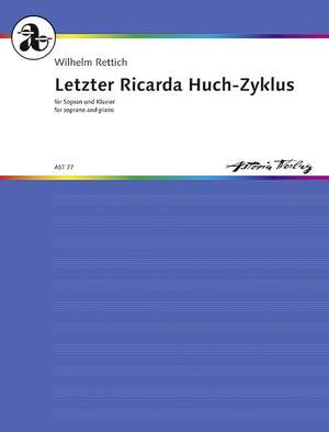 Rettich, W: Letzter Ricarda Huch-Zyklus op. 127