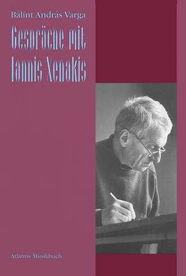 Varga, B A: Gespräche mit Iannis Xenakis
