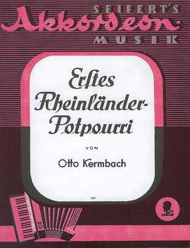 Kermbach, O: Erstes Rheinländer Potpourri
