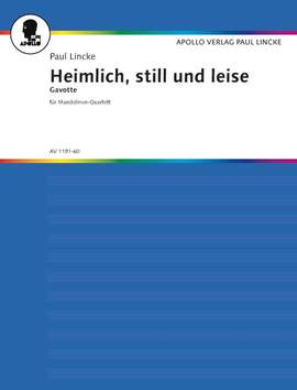 Lincke, P: Heimlich, still und leise