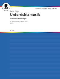 Fries, P: Unterrichtsmusik Vol. 1