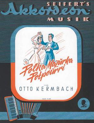Kermbach, O: Polka Mazurka Potpourri