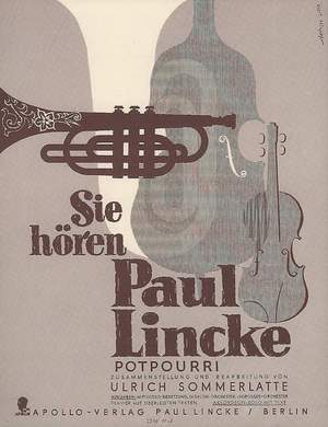 Sommerlatte, U: Sie hören Paul Lincke