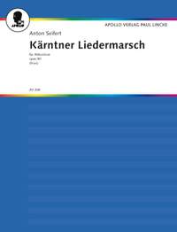 Seifert, A: Kärntner Liedermarsch op. 80