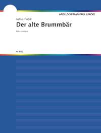 Fucik, J: Der alte Brummbär / Humoreske