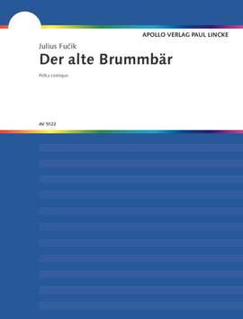 Fucik, J: Der alte Brummbär / Humoreske