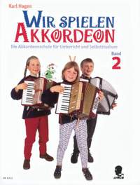 Hagen, K: Wir spielen Akkordeon Vol. 2