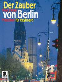 Lincke, P: Der Zauber von Berlin