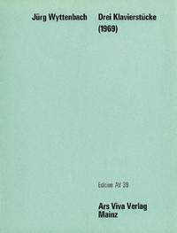Wyttenbach, J: Three Piano works