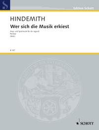 Hindemith, P: Wer sich die Musik erkiest