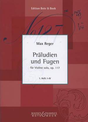Reger: Preludes and Fugues op. 117 Heft 1