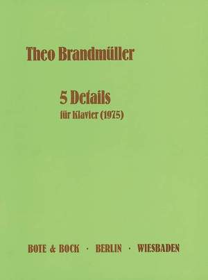 Brandmueller, T: Five Details