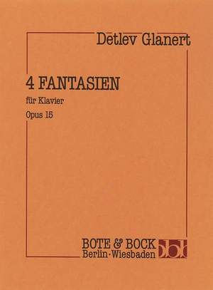 Glanert, D: Vier Fantasien op. 15