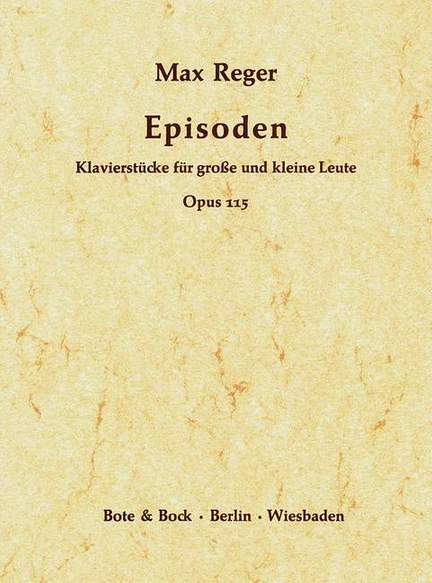 Reger: Episodes op. 115