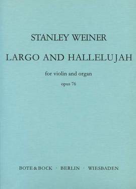 Weiner, S: Largo und Hallelujah op. 76