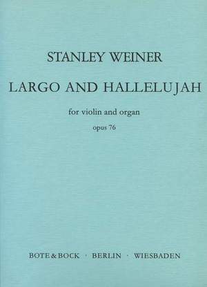 Weiner, S: Largo and Hallelujah op. 76