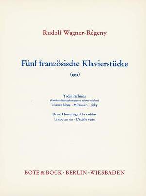 Wagner-Régeny, R: Five French Piano Pieces