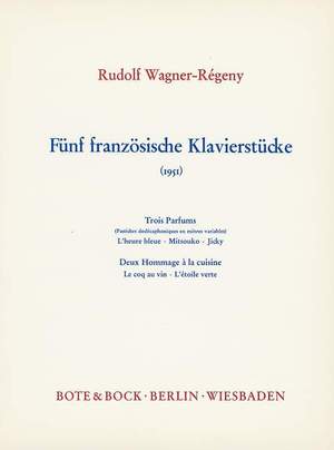 Wagner-Régeny, R: Fünf französische Klavierstücke