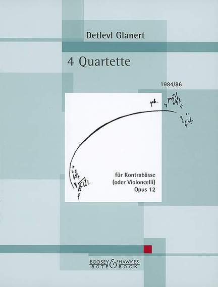 Glanert, D: Four Quartets op. 12