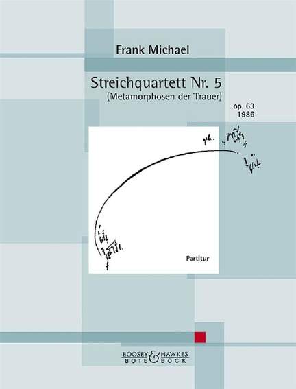Michael, F: String Quartet No. 5 op. 63