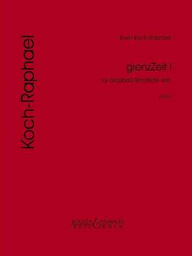 Koch-Raphael, E: grenzZeit I
