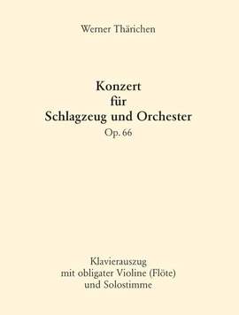Thaerichen, W: Konzert für Schlagzeug und Orchester op. 66