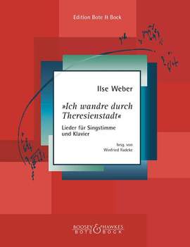 Weber, I: "Ich wandre durch Theresienstadt"