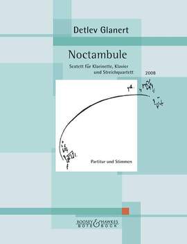 Glanert, D: Noctambule