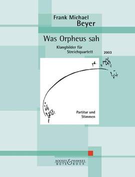 Beyer, F M: Was Orpheus sah
