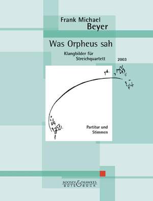 Beyer, F M: Was Orpheus sah