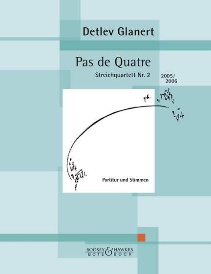 Glanert, D: Pas de Quatre