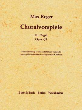 Reger: 52 Easy Chorale Preludes op. 67