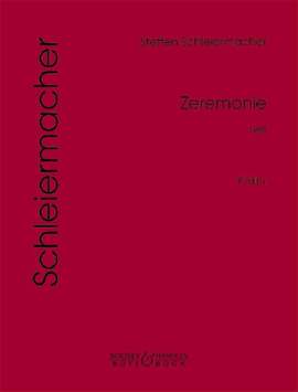 Schleiermacher, S: Zeremonie