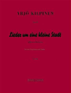 Kilpinen, Y: Lieder um eine kleine Stadt op. 95 Issue 2
