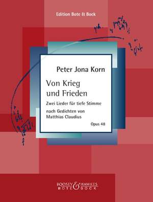 Korn, P J: Von Krieg und Frieden op. 48