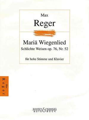 Reger: Mariä Wiegenlied op. 76 Nr. 52