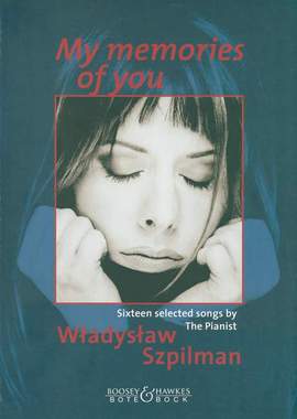 Szpilman, W: My memories of you