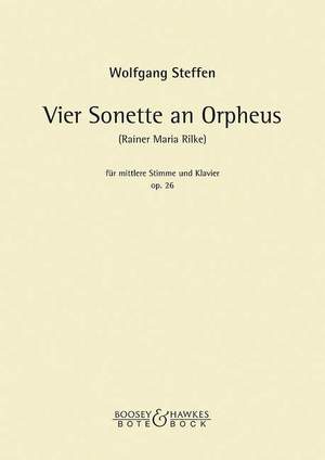 Steffen, W: Vier Sonette an Orpheus op. 26