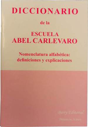 Carlevaro, A: Diccionario de la escuela Abel Carlevaro