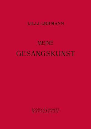 Lehmann, L: Meine Gesangskunst