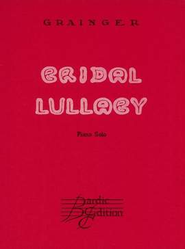 Grainger, P A: A Bridal Lullaby