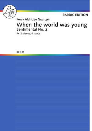 Grainger: When the world was young