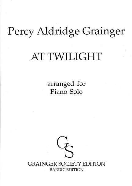 Grainger: At Twilight