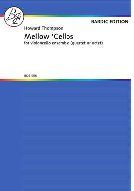Thompson, H: Mellow Cellos