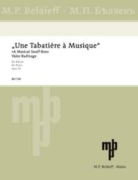 Lyadov, A K: Une Tabatière à Musique op. 32